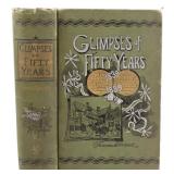 Glimpses Of Fifty Years 1839-1889: First Edition