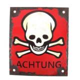 WWII Nazi German Achtung Skull Crossed Bones Sign