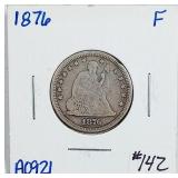 1876  Seated Liberty Quarter   F