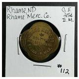 Rhame Merc. Co.  Rhame, N.Dak. Token