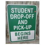 STUDENT DROP OFF & PICK-UP SIGN