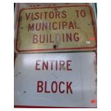 12" X 18" VISTORS & ENTIRE BLOCK SIGNS