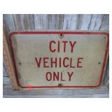 CITY VEHICLE ONLY SIGN