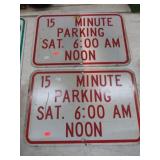 2-- 12" X 18" 15 MINUTE PARKING SIGNS