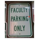 FACULTY PARKING ONLY SIGN