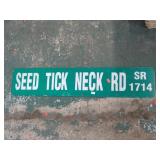 SEED TICK NECK ROAD SIGN