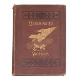 1889 Marching To Victory by Charles C. Coffin