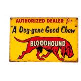 Bloodhound Chewing Tobacco Authorized Dealer Sign
