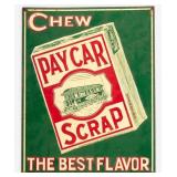 Pay Car Scrap Chewing Tobacco Tin Litho Sign