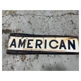 American sign,  larger size approximately 5 feet