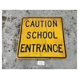 Caution School Entrance Sign, 36ï¿½ x 36ï¿½