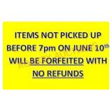 All Items Must Be Picked Up On 6/10