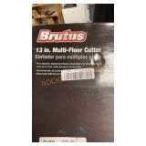 Brutus 13" Multi Floor Cutter