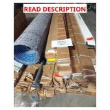 Skid with carpet padding, metal landscape edging