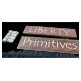 Primitives, Liberty & Be Bold Sign