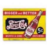 Tin Pepsi Cola Bigger & Better Sign