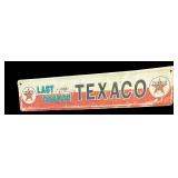 Last Chance TEXACO Sign