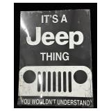 Itï¿½s A Jeep Thing Metal Sign