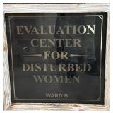 Framed Glass EVALUATION CENTER FOR DISTURBED