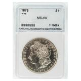1878 MS60 7TF Morgan Silver Dollar