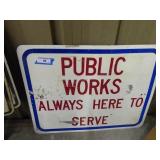 Metal Public Works sign - approx. 24" x 30"