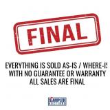 EVERYTHING IS SOLD AS-IS / WHERE-IS WITH NO GUARAN