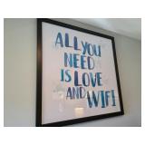 "ALL YOU NEED IS LOVE & WIFI" WALL ART