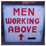 Metal hand painted MEN WORKING sign w/