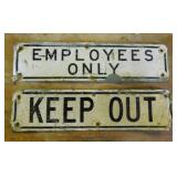 4 metal signs: Keep Out - Employees Only -