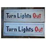 2 metal hand painted Turn Lights Out signs, 20.5"