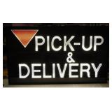 Pick-Up & Delivery lighted LED sign, works