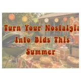 Turn Your Nostalgia Into Bids This Summer