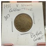 1911 LIBERTY V NICKEL GOLDEN TONE BETTER GRADE