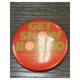 Red and Gold Get Snow Bound Pinback Button
