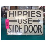Tin Sign Reading ï¿½Hippies Use Side Doorï¿½