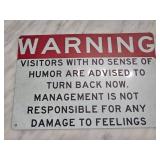 Metal Sign With Humorous Warning Text
