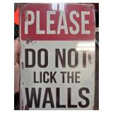 Metal Sign with Humorous Wall Warning