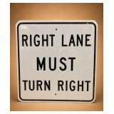 Right Lane Must Turn Right Metal Sign