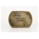 Siskiyou Brass Belt Buckle "Easy Does It"