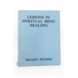 Lessons in Spiritual Mind Healing Book