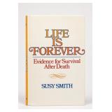 Life Is Forever by Susy Smith Hardcover Book
