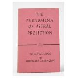 The Phenomena of Astral Projection 1957 Book