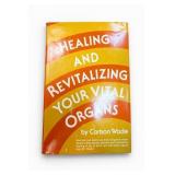 Healing & Revitalizing Your Vital Organs Book