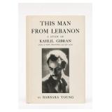 This Man From Lebanon Kahlil Gibran