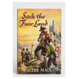 Walter Macken Seek the Fair Land Hardcover