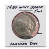 1935 Buffalo Nickel, Fine, Mint Error