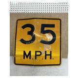 35 MPH METAL SIGN