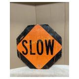 METAL SLOW /STOP SIGN