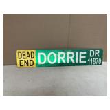 DORRIE DRIVE  METAL SIGN