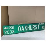 OAKHURST ROAD METAL SIGN